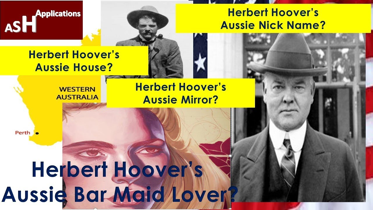 Australian Links To U S President Herbert Hoover Youtube