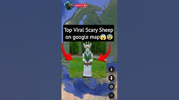 Top 1 Viral Scary sheep on google map 😱😰 #googleearth #scary #reels #shortsfeed #viralvideo