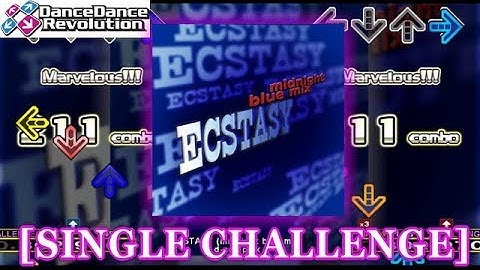 【DDR MAX2】 ECSTASY (midnight blue mix) [SINGLE CHALLENGE] 譜面確認＋クラップ