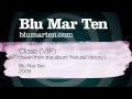 Blu mar ten  close vip blu mar ten 2009