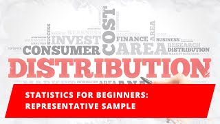 course about statistics for beginners: L3. Representative sample