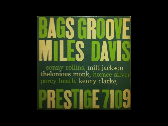 MILES DAVIS - BAG'S GROOVE