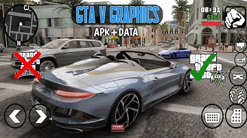 GTA V GRAPHICS MODPACK GTA SA ANDROID 2023 360MB ONLY
