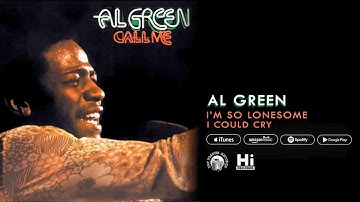 Thumbnail of Al Green - I'm So Lonesome I Could Cry (Official Audio)