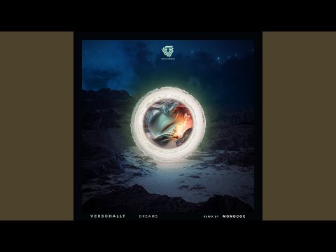 Dreams (Monococ Remix)