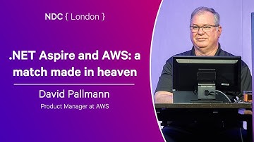 .NET Aspire and AWS: a match made in heaven - David Pallmann - NDC London 2025