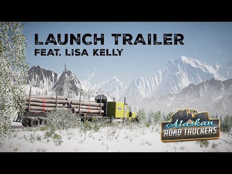 Alaskan Road Truckers Launch Trailer - Featuring Lisa Kelly