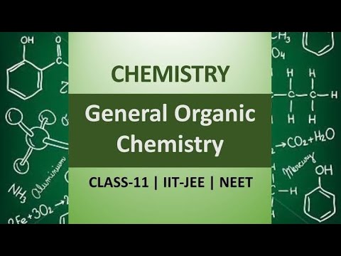 General Organic Chemistry, Class 12; Part - 1