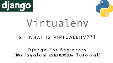 Django | MALAYALAM TUTORIAL | 3 - What is 