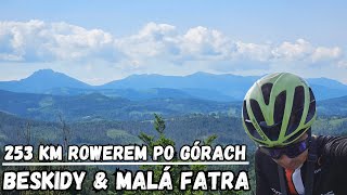 GÓRSKA WYRYPA! 253 km ROWEREM przez Beskid Śląski, Beskid Żywiecki oraz Małą Fatre (Słowacja).