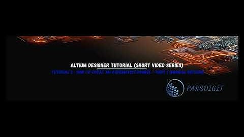 Altium Designer Tutorial 6 (Short Video Series) Creating Schematics Symbol Part 1 (Manual Method)