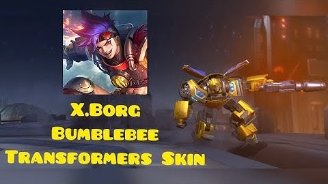 Mobile Legends XBorg Bumblebee Transformer Skin Unlocked