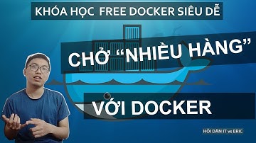 #9 Multi CONTAINER APPS - QUẢN LÝ NHIỀU ỨNG DỤNG VỚI DOCKER |  Docker Siêu Dễ Cho Beginners