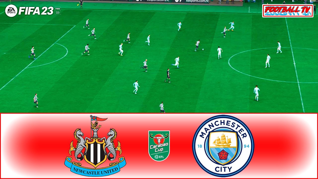 FIFA 23 - Newcastle United vs Manchester City - EFL Carabao Cup 23/24 Full Match PC Gameplay 4K