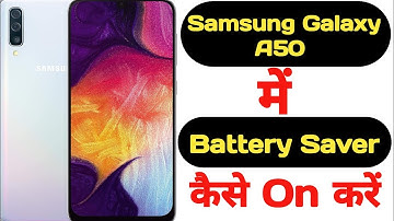 How to on battery saver in Samsung Galaxy A50 || Samsung Galaxy A50 me battery saver kaise on kare |