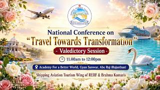 Valedictory Session I TRAVEL TOWARDS TRANSFORMATION I SAT Wing I Gyan Sarovar I Abu Raj I 02/08/2026 Valedictory Session I TRAVEL TOWARDS TRANSFORMATION I SAT Wing I Gyan Sarovar I Abu Raj I 02/08/2026