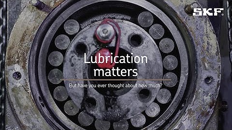 Lubrication matters – but have you ever thought about how much?