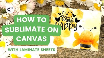 How to Sublimate on Canvas with Laminate Sheets