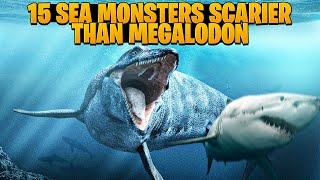 15 Sea Monsters Scarier Than The Megalodon!