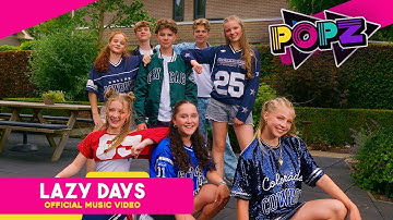 POPZ – Lazy Days (Official Video)