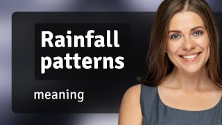 Understanding Rainfall Patterns: A Guide for English Learners