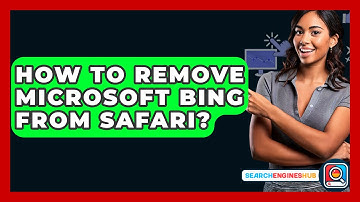 How To Remove Microsoft Bing From Safari? - SearchEnginesHub.com