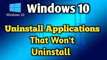 How To Force Uninstall Programs That Won