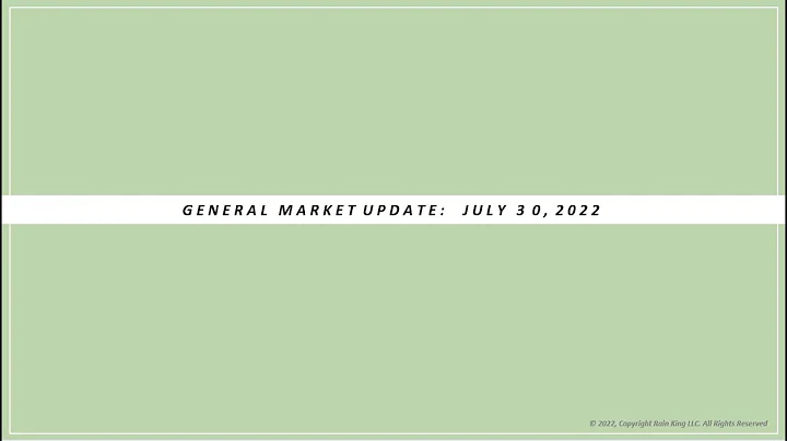 Gen Mkt Update July 30, 2022