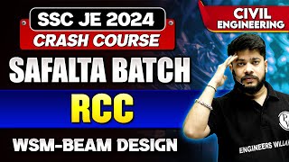 SSC JE Crash Course 2024 - Safalta Batch | RCC | WSM - Beam Design | Civil Engineering