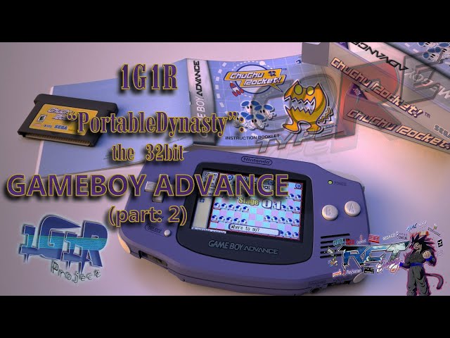 Portable Dynasty Part 2: Nintendo GameBoy Advance (1g1r CORE TYPE 