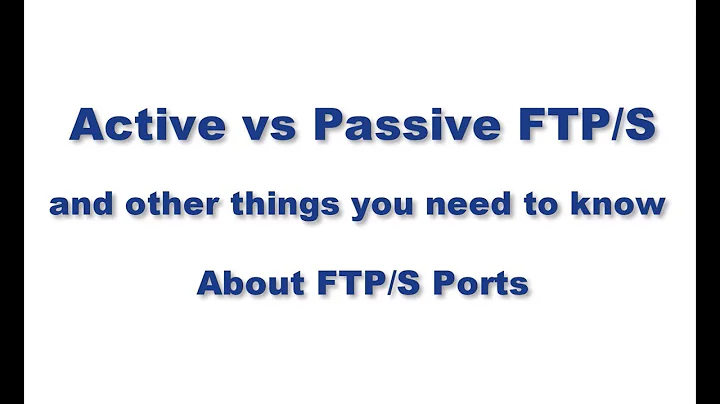 Active vs Passive FTP - Understanding FTP Ports