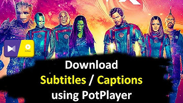 How to Download Subtitles for a Video or Movie using PotPlayer | Download Captions in PotPlayer