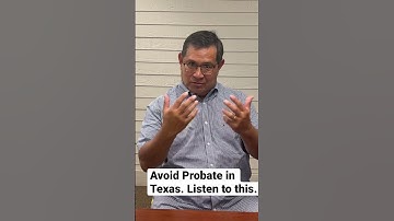 Avoid Probate with this #1 Tip from an Texas Attorney