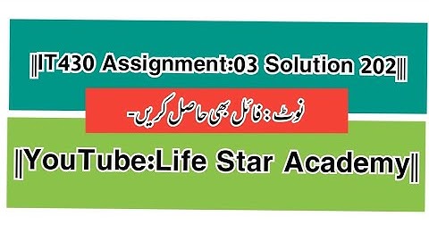 ||IT430 Assignment 3 Solution Spring 2021|| life Star Academy||By Rj Ray Afzal||