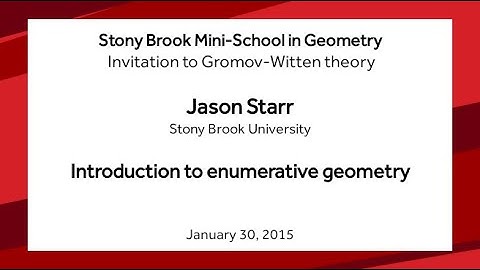 Introduction to enumerative geometry - Jason Starr