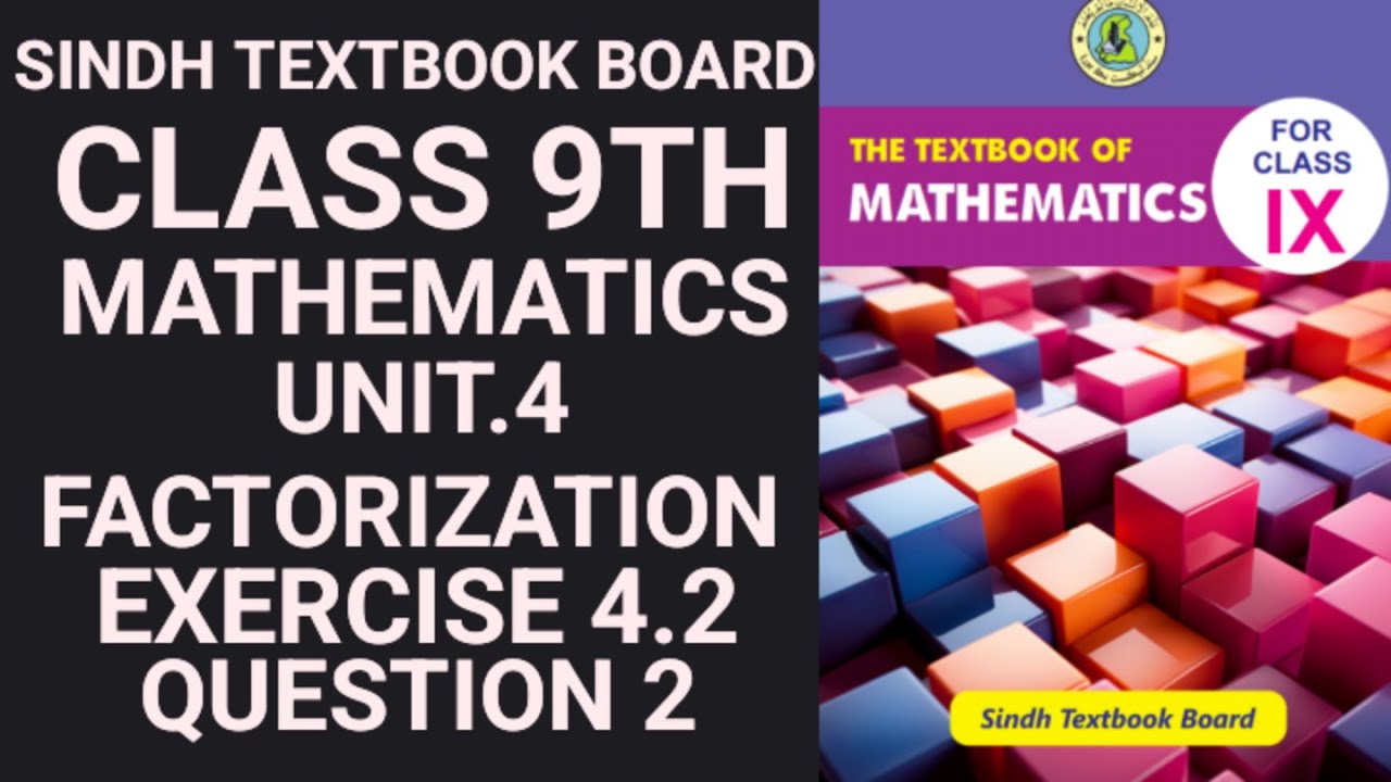 Exercise 4.2 Q2 | Class 9 Math | Unit 4. FACTORIZATION | Sindh Textbook Board