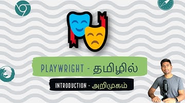 Introduction to Playwright in Tamil - தமிழில்