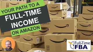 Amazon Income Accelerator Workshop Day 5 - Your Path to a Full-Time Income on Amazon