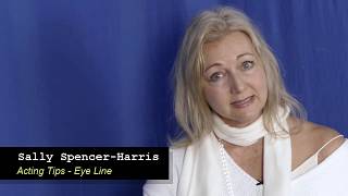 Sally Spencer Harris Acting Tip 16 -  Eye Line