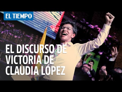 El discurso de la victoria de Claudia López como alcaldesa de Bogotá