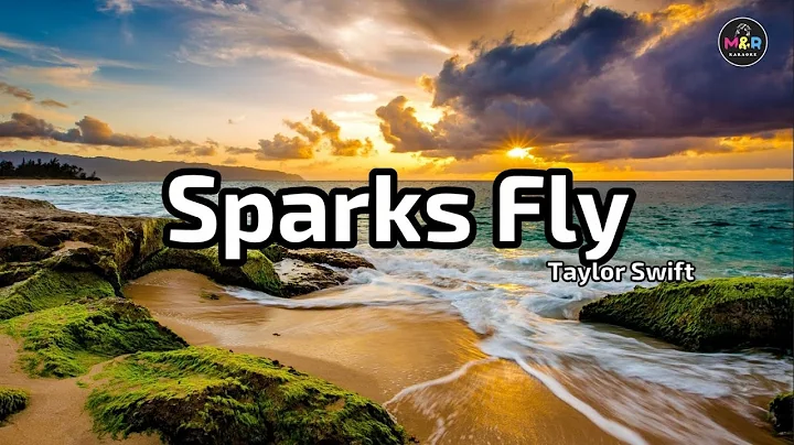 Sparks Fly (Lyrics) - Taylor Swift (Taylor's Version)