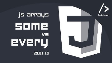 JS workshop - arrays: some vs every
