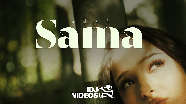 AMNA - SAMA (OFFICIAL VIDEO)