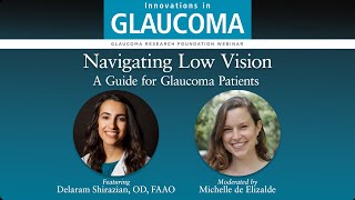Navigating Low Vision: A Guide for Glaucoma Patients