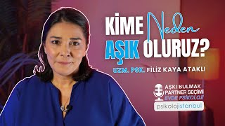 Kime & Neden Aşık Oluruz? - Aşkı Bulmak 2 - Evde Psikoloji