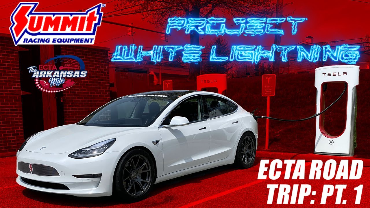Project White Lightning Update: Summit Racing’s Tesla Road Trip to the ECTA Arkansas Mile (Part 1)