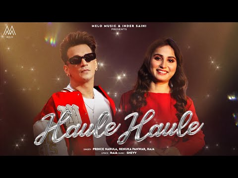 Haule Haule(Official Video) - Renuka Panwar | Prince Narula | Raja | Tanu Rawat | Ginni Soni | Shevv