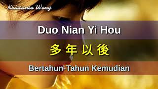 Duo Nian Yi Hou 多年以後 - Zhang Wei Jia 张玮伽 (Bertahun-Tahun Kemudian)