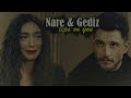 Gediz & Nare || lips on you