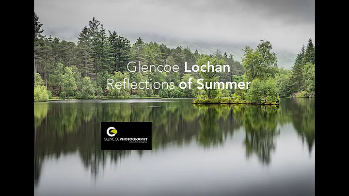 Glencoe Lochan, Reflections of Summer, Landscape Photography of the Scottish Highlands